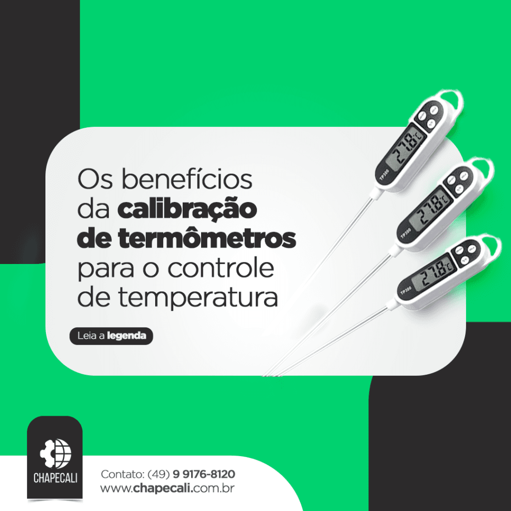 Os Benefícios da calibração de termômetros para o controle de temperatura